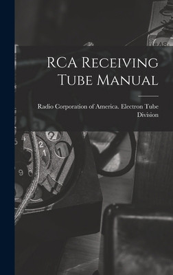 RCA Receiving Tube Manual 1013550951 Book Cover