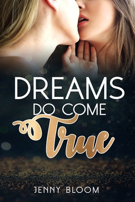 Dreams Do Come True B084DG2LKL Book Cover