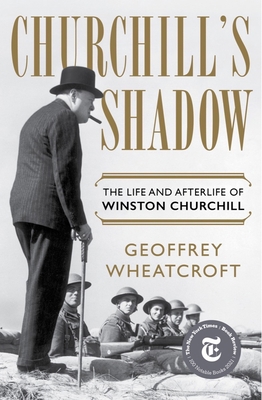 Churchill's Shadow: The Life and Afterlife of W... 132400276X Book Cover