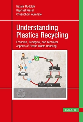 Understanding Plastics Recycling: Economic, Eco... 1569906769 Book Cover