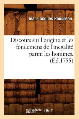 Discours Sur l'Origine Et Les Fondemens de l'In... [French] 2012540430 Book Cover