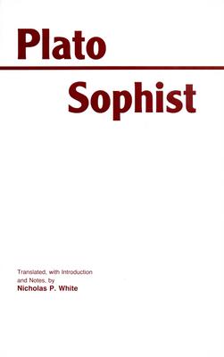 Sophist (Hackett Classics) 087220202X Book Cover