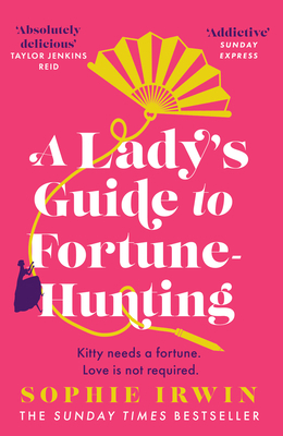 A lady's guide to fortune-hunting 0008519560 Book Cover
