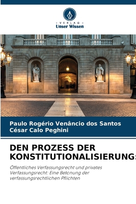 Den Prozess Der Konstitutionalisierung [German] 6206404218 Book Cover