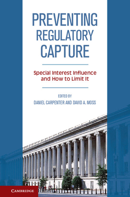Preventing Regulatory Capture: Special Interest... 1107036089 Book Cover