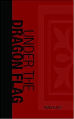 Under the Dragon Flag 1426402759 Book Cover