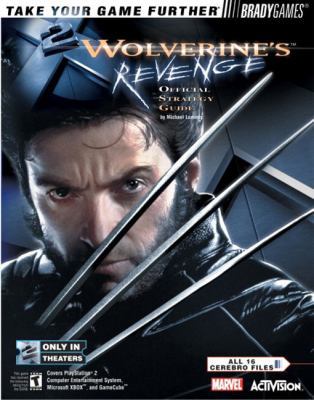 X2 Wolverine's(TM) Revenge Official Strategy Guide 0744002508 Book Cover