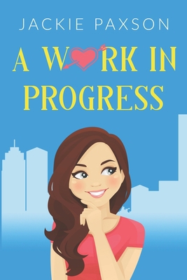 A Work In Progress 1393170633 Book Cover