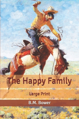 The Happy Family: Large Print B084YZL54K Book Cover
