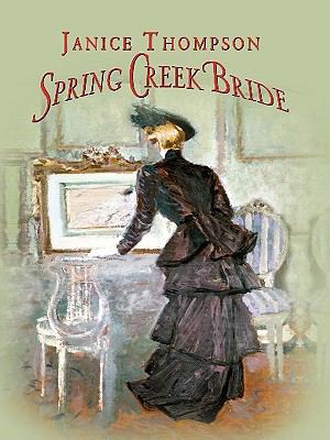 Spring Creek Bride (Thorndike Press Large Print... [Large Print] 1410425533 Book Cover