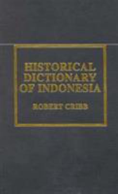 Historical Dictionary of Indonesia 0810825422 Book Cover