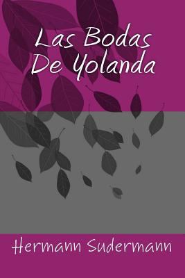 Las Bodas de Yolanda [Spanish] 1535420111 Book Cover