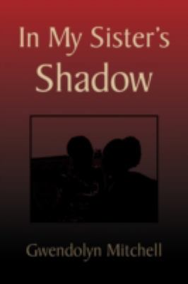 In My Sister's Shadow 1436377161 Book Cover
