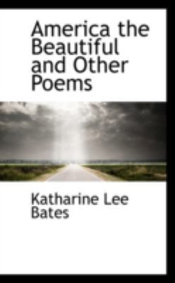 America the Beautiful and Other Poems 0559306385 Book Cover