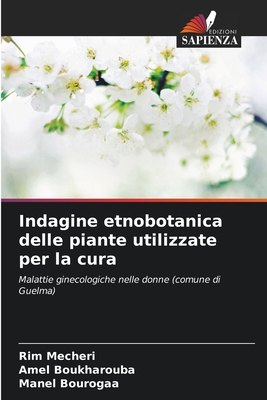 Indagine etnobotanica delle piante utilizzate p... [Italian] 6207060539 Book Cover