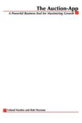 The Auction App: How Companies Tap the Power of... 0071589678 Book Cover