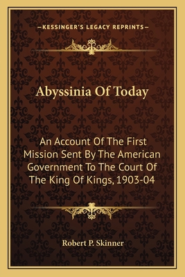 Abyssinia Of Today: An Account Of The First Mis... 1163612731 Book Cover