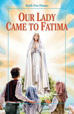 Our Lady Came to Fatima 1586170376 Book Cover