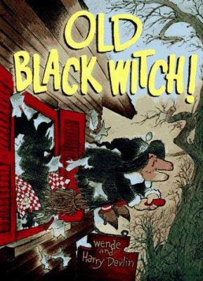 Old Black Witch! 0027291855 Book Cover