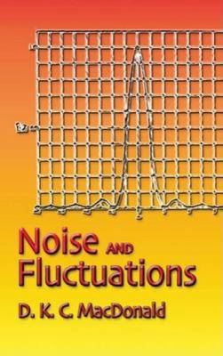Noise and Fluctuations: An Introduction 0486450295 Book Cover