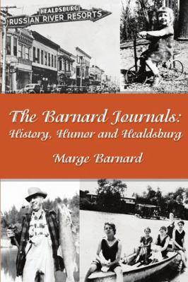 The Barnard Journals - History, Humor and Heald... 1312674903 Book Cover