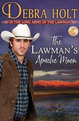 The Lawman's Apache Moon (Texas Lawmen) 1947636405 Book Cover