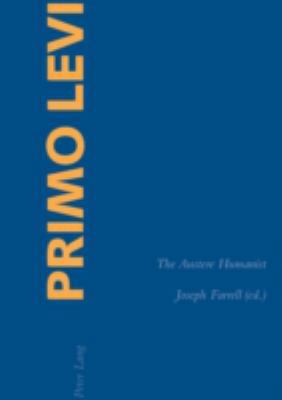 Primo Levi: The Austere Humanist 3039100696 Book Cover
