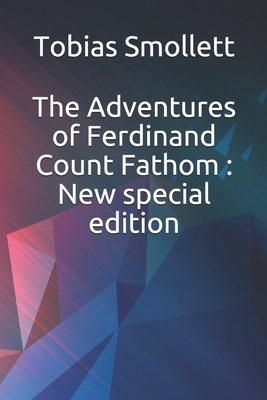 The Adventures of Ferdinand Count Fathom: New s... 1679561391 Book Cover