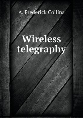 Wireless telegraphy 5518890443 Book Cover