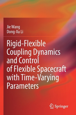 Rigid-Flexible Coupling Dynamics and Control of... 9811650993 Book Cover