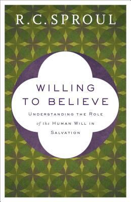 Willing to Believe: Understanding the Role of t... 0801075831 Book Cover
