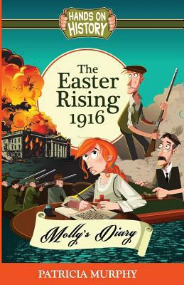 The Easter Rising 1916: Molly's Diary 1781999740 Book Cover