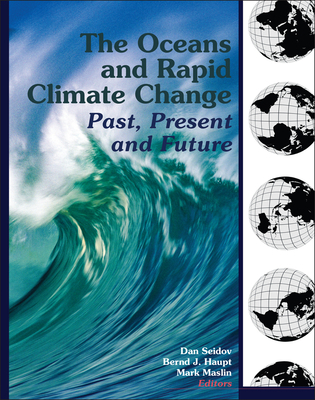 The Oceans and Rapid Climate Change 087590985X Book Cover