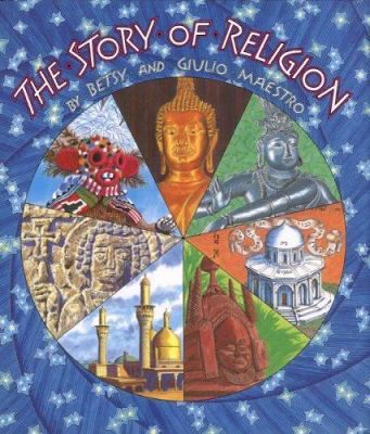 The Story of Religion 0395623642 Book Cover