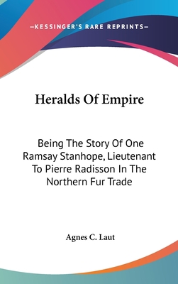 Heralds Of Empire: Being The Story Of One Ramsa... 0548551561 Book Cover