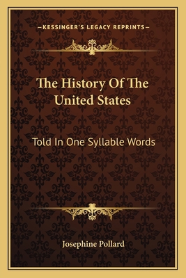 The History Of The United States: Told In One S... 1163763268 Book Cover