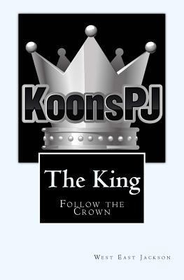 The King: Follow the Crown 1725683318 Book Cover