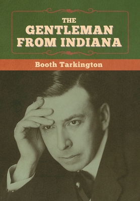 The Gentleman from Indiana 1647998794 Book Cover