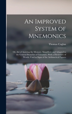 An Improved System of Mnemonics: Or, Art of Ass... 1018128131 Book Cover