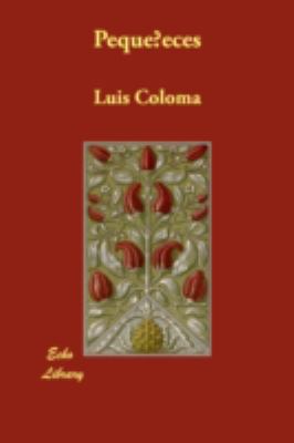 Pequeneces [Spanish] 1406871419 Book Cover