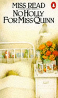 No Holly for Miss Quinn (The Fairacre Series #12) 0140047255 Book Cover