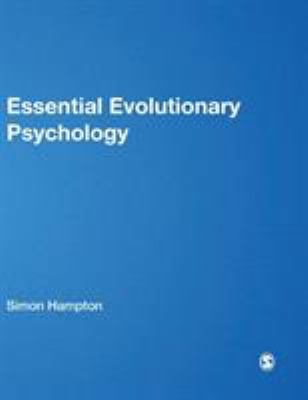 Essential Evolutionary Psychology 1412935849 Book Cover