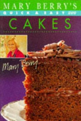 Mary Berry's Quick & Easy Cakes 0563367865 Book Cover