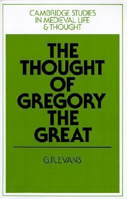 The Thought of Gregory the Great 052136826X Book Cover