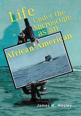 Life Under the Microscope as an African-American 1465351086 Book Cover