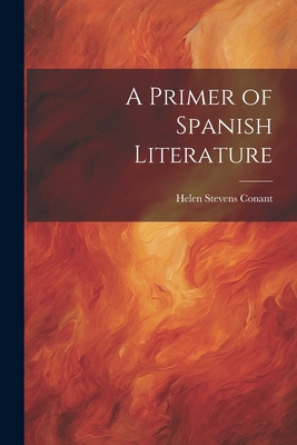 A Primer of Spanish Literature 1021983918 Book Cover