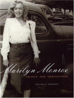 Marilyn Monroe: Private and Undisclosed 0786719583 Book Cover