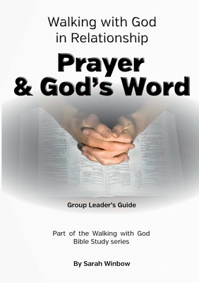 Walking with God in Relationship - Prayer & God... 0244096597 Book Cover