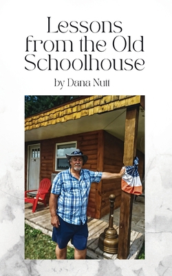 Lessons from the Old Schoolhouse B0DK7TTP32 Book Cover