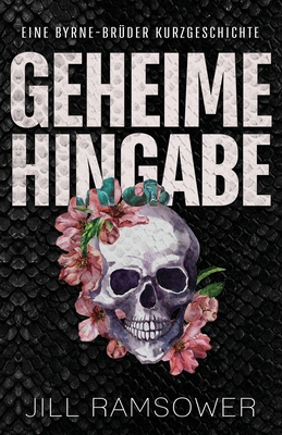 Geheime Hingabe: Eine Byrne-Brüder Kurzgeschichte [German] 1963286057 Book Cover